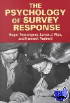 Tourangeau, Roger (The Gallup Organization), Rips, Lance J. (Northwestern University, Illinois), Rasinski, Kenneth (University of Chicago) - The Psychology of Survey Response