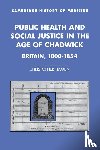 Hamlin, Christopher (University of Notre Dame - Public Health and Social Justice in the Age of Chadwick