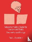 Bookstein, Fred L. (University of Michigan - Morphometric Tools for Landmark Data