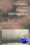 O'Hear, Anthony (Royal Institute of Philosophy, London) - Verstehen and Humane Understanding