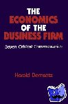Demsetz, Harold (University of California, Los Angeles) - The Economics of the Business Firm - Seven Critical Commentaries