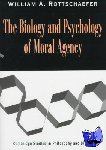 Rottschaefer, William Andrew (Lewis and Clark College, Portland) - The Biology and Psychology of Moral Agency