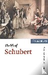 Gibbs, Christopher H. (State University of New York - The Life of Schubert