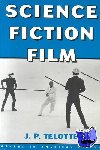 Telotte, J. P. (Georgia Institute of Technology) - Science Fiction Film