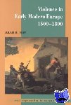 Ruff, Julius R. (Marquette University, Wisconsin) - Violence in Early Modern Europe 1500–1800