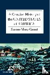 Grant, Susan-Mary (University of Newcastle upon Tyne) - A Concise History of the United States of America