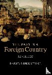 Lowenthal, David (University College London) - The Past Is a Foreign Country – Revisited