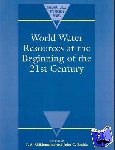  - World Water Resources at the Beginning of the Twenty-First Century