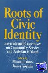  - Roots of Civic Identity - International Perspectives on Community Service and Activism in Youth