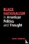Robinson, Dean E. (University of Massachusetts - Black Nationalism in American Politics and Thought