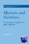 Kern, Philip H. (Moore Theological College, Sydney) - Rhetoric and Galatians - Assessing an Approach to Paul's Epistle