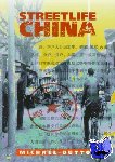 Dutton, Michael (University of Melbourne) - Streetlife China