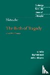 Nietzsche, Friedrich - Nietzsche: The Birth of Tragedy and Other Writings