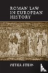 Stein, Peter (University of Cambridge) - Roman Law in European History