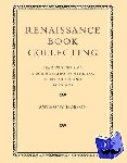 Hobson, Anthony - Renaissance Book Collecting - Jean Grolier and Diego Hurtado de Mendoza, their Books and Bindings