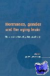  - Hormones, Gender and the Aging Brain - The Endocrine Basis of Geriatric Psychiatry