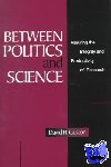Guston, David H. (Rutgers University, New Jersey) - Between Politics and Science - Assuring the Integrity and Productivity of Reseach