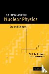 Cottingham, W. N. (University of Bristol), Greenwood, D. A. (University of Bristol) - An Introduction to Nuclear Physics