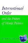  - International Order and the Future of World Politics