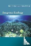 Hemminga, Marten A. (Netherlands Institute of Ecology), Duarte, Carlos M. (Instituto Mediterraneo de Estudios Avanzados, Palma de Mallorca) - Seagrass Ecology
