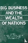  - Big Business and the Wealth of Nations