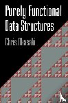 Okasaki, Chris (Columbia University - Purely Functional Data Structures