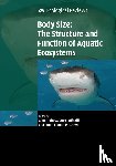  - Body Size: The Structure and Function of Aquatic Ecosystems
