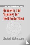Edelsbrunner, Herbert (Duke University - Geometry and Topology for Mesh Generation