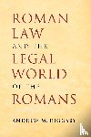 Riggsby, Andrew M. (University of Texas - Roman Law and the Legal World of the Romans