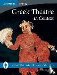 Dugdale, Eric - Greek Theatre in Context