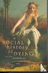 Kellehear, Allan (La Trobe University - A Social History of Dying