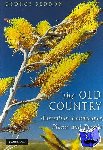 Seddon, George (University of Western Australia, Perth) - The Old Country - Australian Landscapes, Plants and People