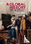 Woolf, Daniel (Professor of History - A Global History of History