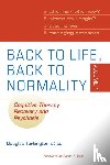 Turkington, Douglas (University of Newcastle upon Tyne), Siddle, Ron (Consultant Psychologist and Clinical Lead), Kingdon, David (University of Southampton), Rathod, Shanaya - Back to Life, Back to Normality: Volume 1