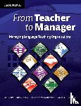 White, Ron (Freelance trainer), Hockley, Andrew, van der Horst Jansen, Julie, Laughner, Melissa S. - From Teacher to Manager