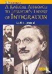 Bressoud, David M. (Macalester College - A Radical Approach to Lebesgue's Theory of Integration