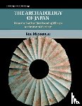 Mizoguchi, Koji - The Archaeology of Japan