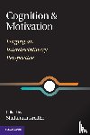  - Cognition and Motivation