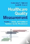 Normand, Sharon-Lise T. (Harvard Medical School, Shahian, David M. (Harvard Medical School - Healthcare Quality Measurement: Volume 1, History and Practice of Healthcare Quality Measurement