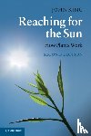 King, John (University of Saskatchewan - Reaching for the Sun