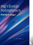 Longair, Malcolm S. (University of Cambridge) - High Energy Astrophysics