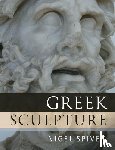 Spivey, Nigel (University of Cambridge) - Greek Sculpture