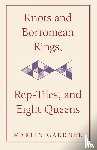 Gardner, Martin - Knots and Borromean Rings, Rep-Tiles, and Eight Queens