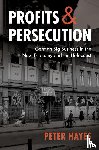 Hayes, Peter (Northwestern University) - Profits and Persecution