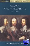 Seel, Graham E. (Manchester Grammar School), Smith, David L. (Selwyn College, Cambridge) - Crown and Parliaments, 1558–1689