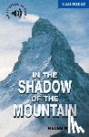 Naylor, Helen - In the Shadow of the Mountain Level 5