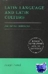 Farrell, Joseph (University of Pennsylvania) - Latin Language and Latin Culture - From Ancient to Modern Times