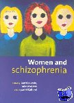  - Women and Schizophrenia