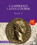 Cambridge School Classics Project - Cambridge Latin Course Book 5 Student's Book 4th Edition