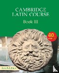Cambridge School Classics Project - Cambridge Latin Course Book 3 Student's Book 4th Edition